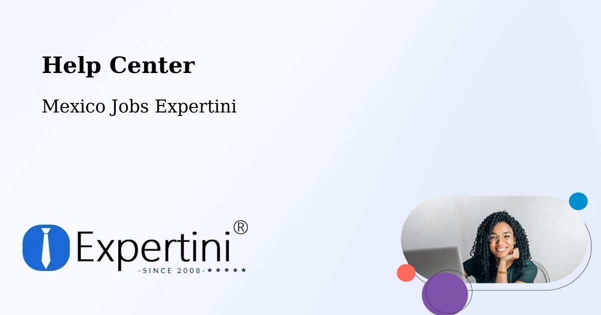 Help Center – Paso Del Correo - Mexico Jobs Expertini